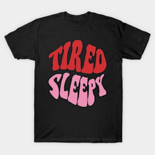 Tired Sleepy, Pink, Red T-Shirt